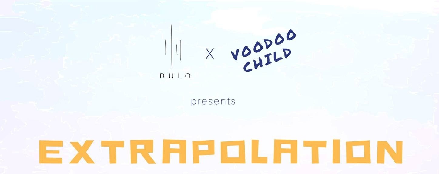 Voodoo Child presents Extrapolation 