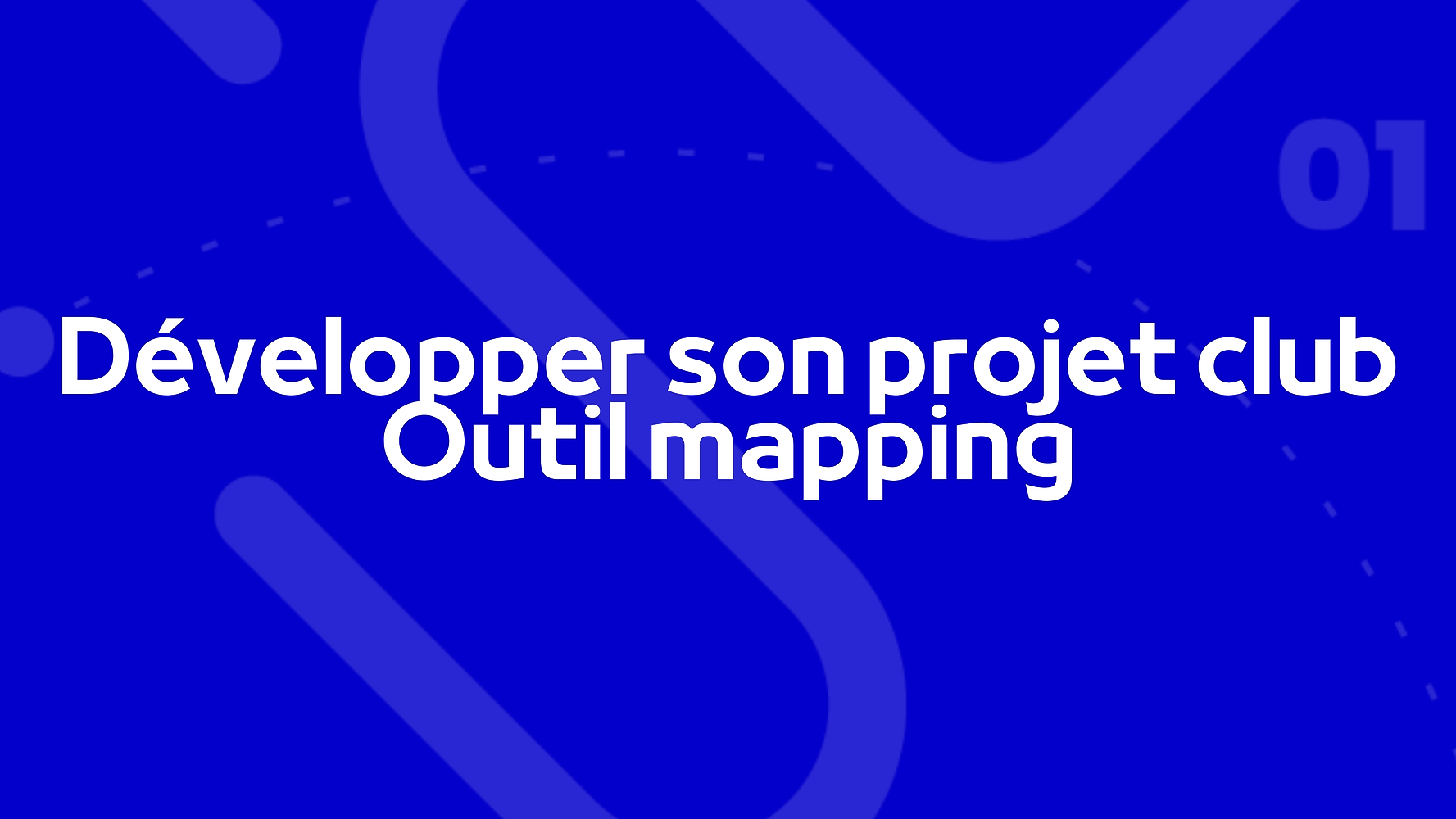 Training representation : Développer son projet club - Outil mapping