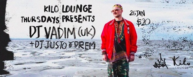 Kilo Lounge Thursdays presents: DJ Vadim (UK)