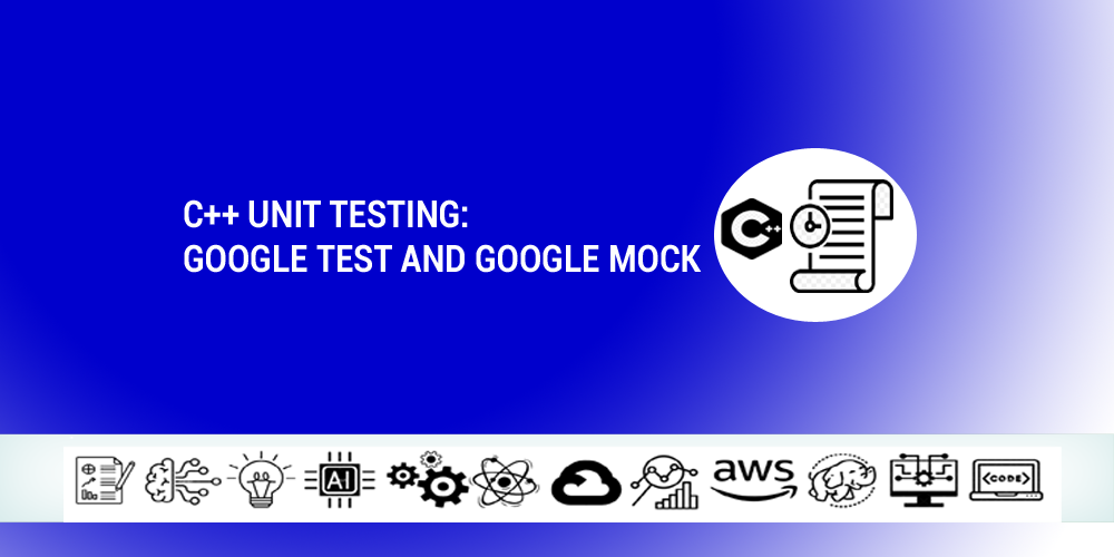 C++ Unit Testing: Google Test And Google Mock | Big Data Trunk