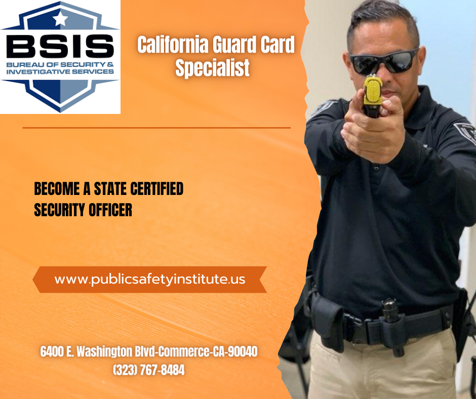 Online California Guard Card Public Safety Institute