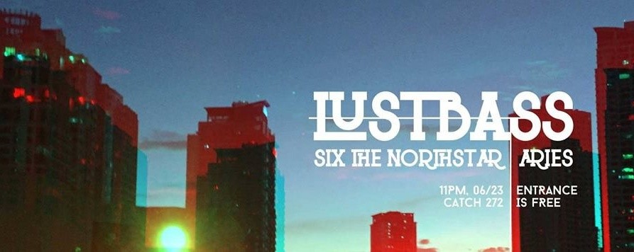 Lustbass, Six The Northsar & Aries