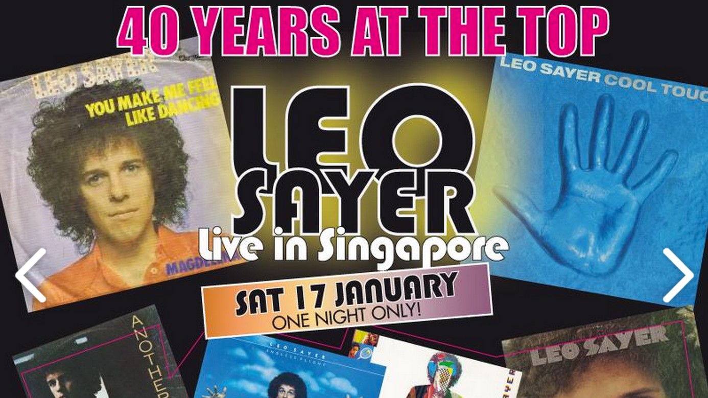 LEO SAYER LIVE IN SINGAPORE - 40 YEARS AT THE TOP