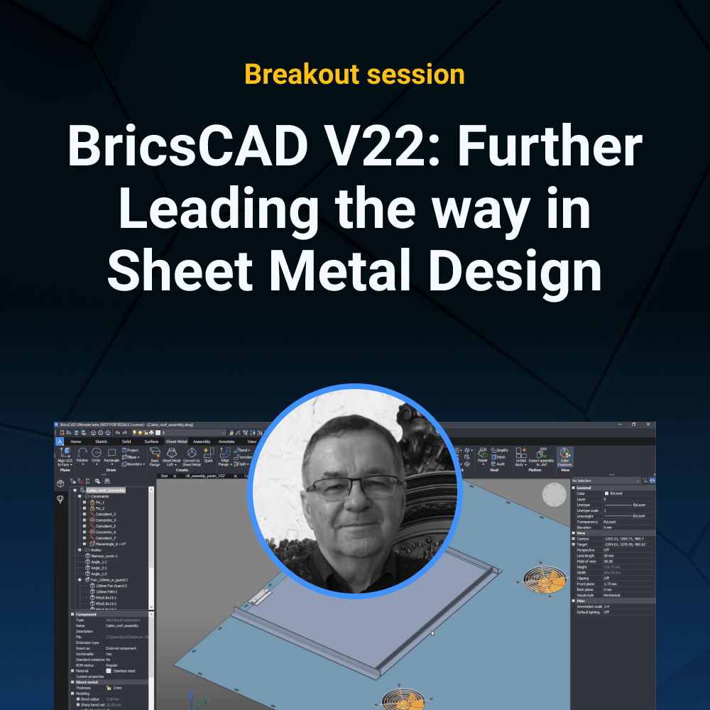 BricsCAD V22: Further Leading the way in Sheet Metal Design