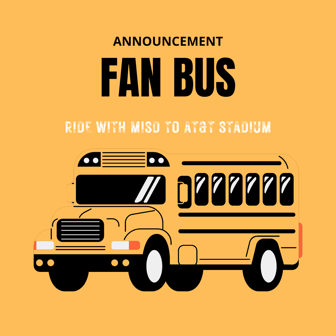 Announcement Fan Bus. Ride with MISD to AT&T Stadium