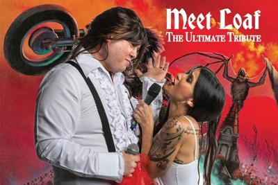 BT - Meet Loaf Tribute (A Tribute to Meatloaf) - July 15, 2023, doors 6:30pm