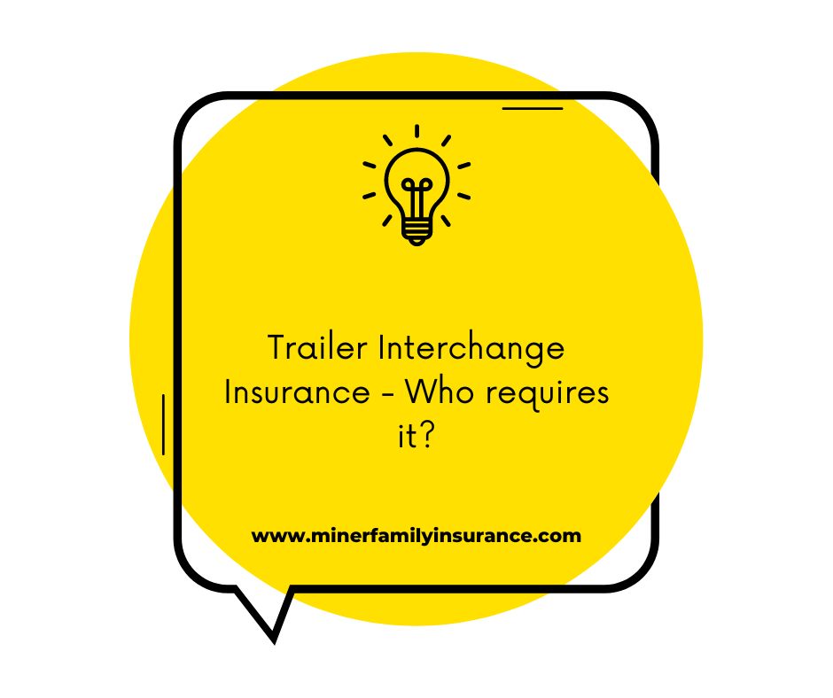 Trailer Interchange Insurance - Who requires it?