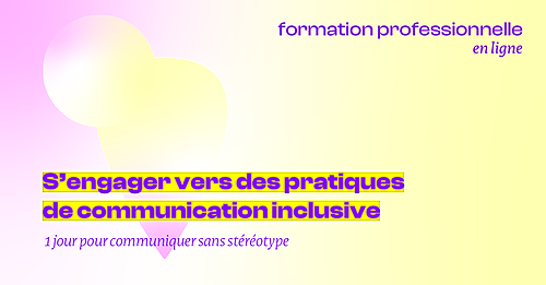 Représentation de la formation : S’engager vers des pratiques de communication inclusive