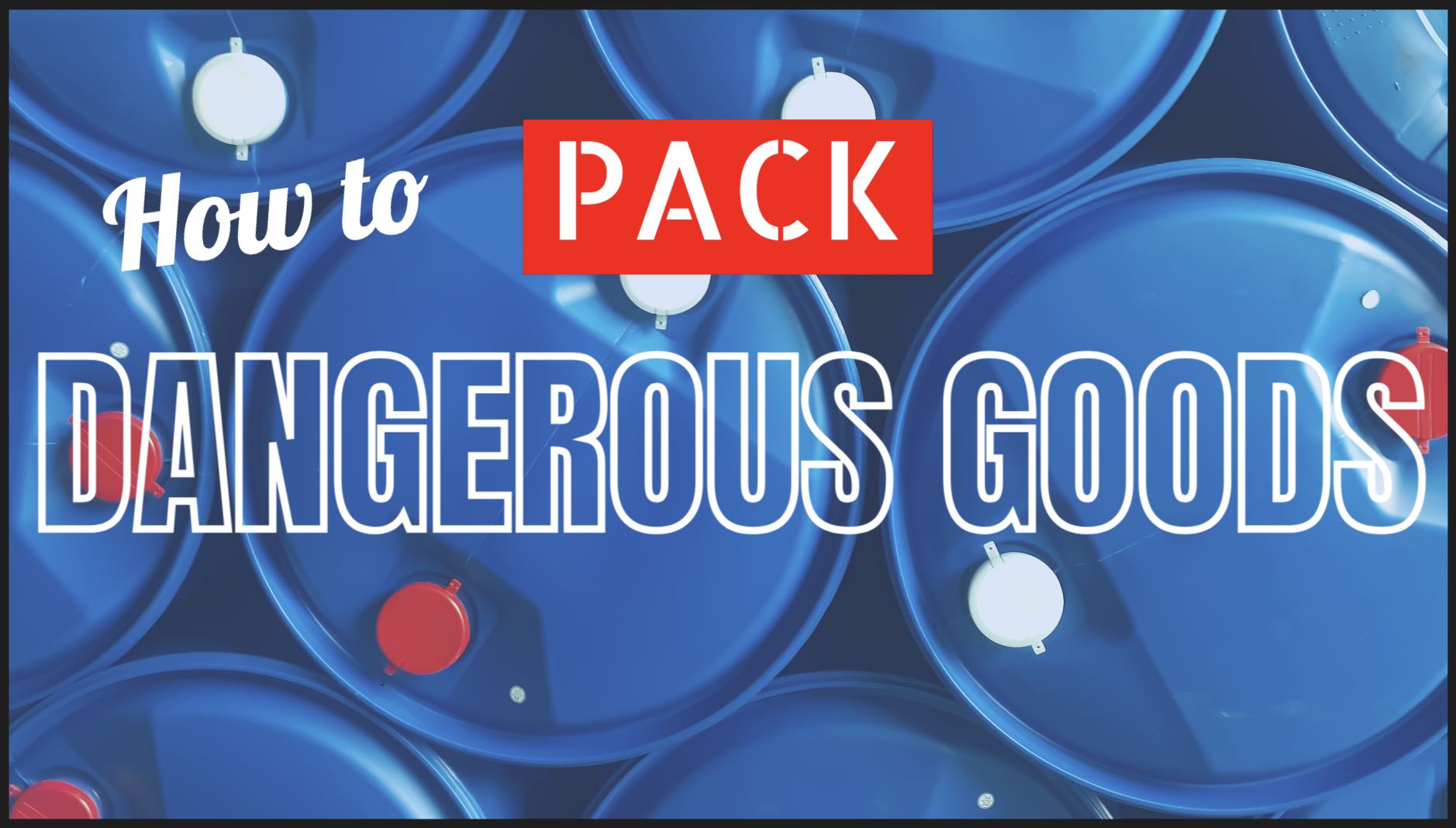 how-to-pack-dangerous-goods-ecostar-dangerous-goods-training