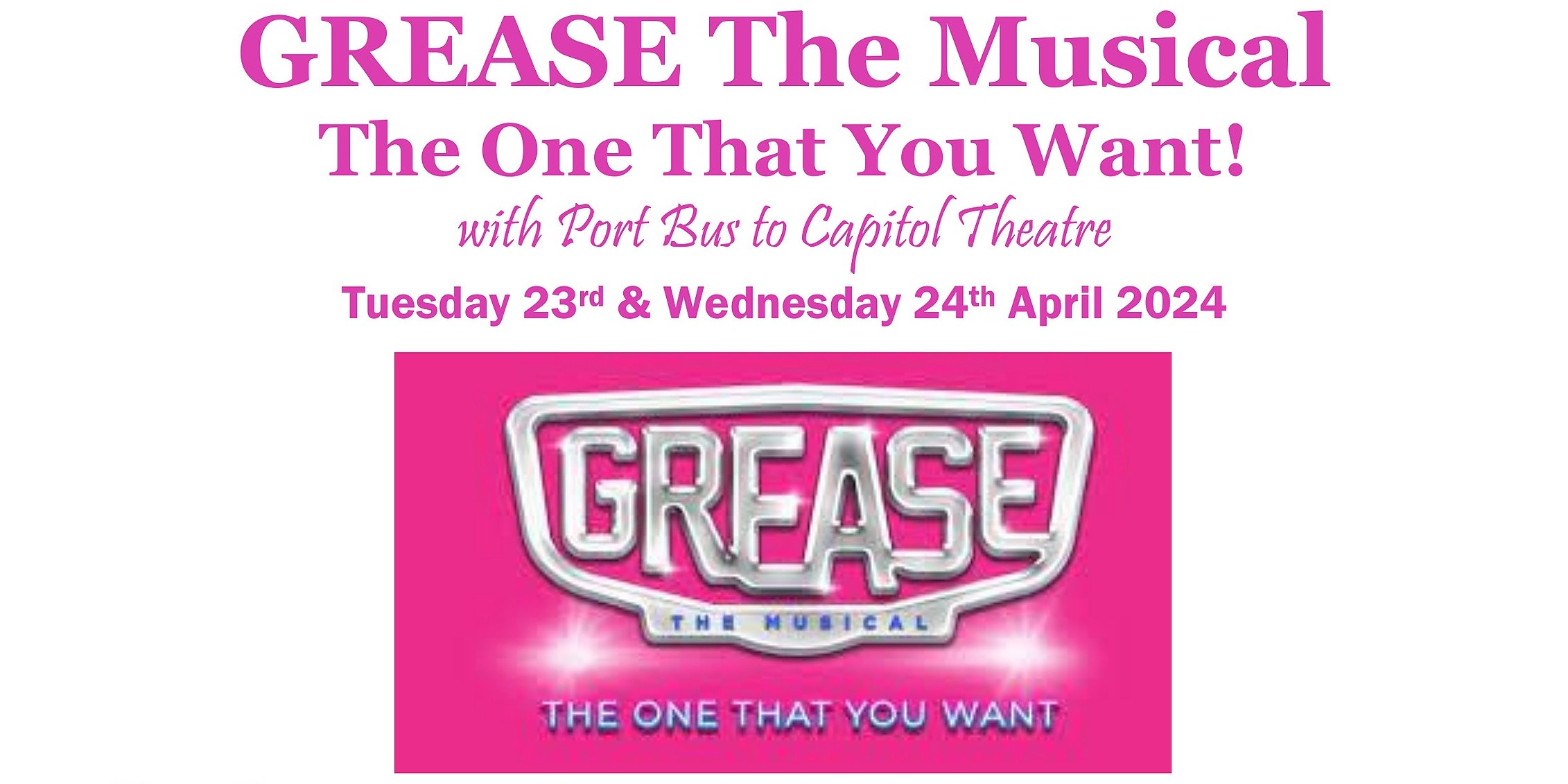 GREASE The Musical, Haymarket, Tue 23rd Apr 2024, 1000 am Wed 24th