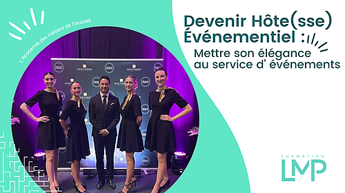 Représentation de la formation : Devenir hôte(sse) événementiel : mettre son élégance au service d'Evénements 