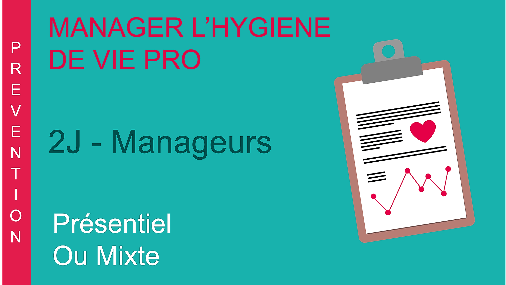 Représentation de la formation : Manager l'Hygiène de Vie Professionnelle - 2 jours - (PR/M-M/HPV-2J)
