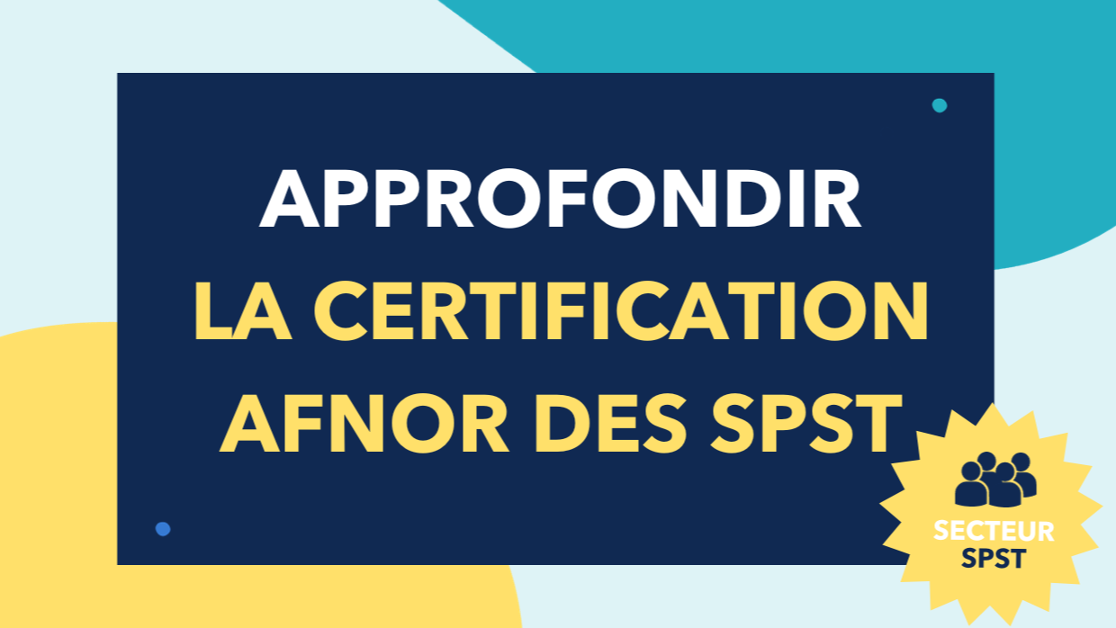 Représentation de la formation : Approfondir la certification des SPST