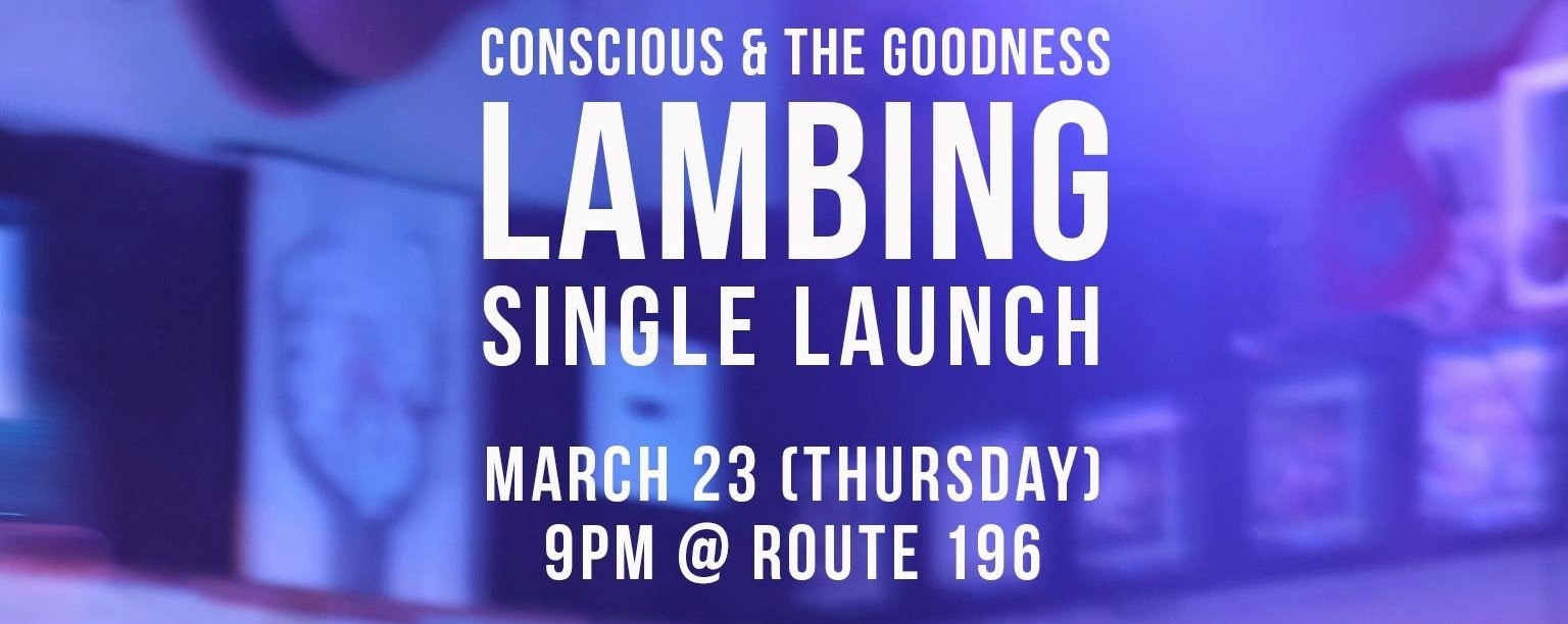Conscious & The Goodness "Lambing" Single Launch