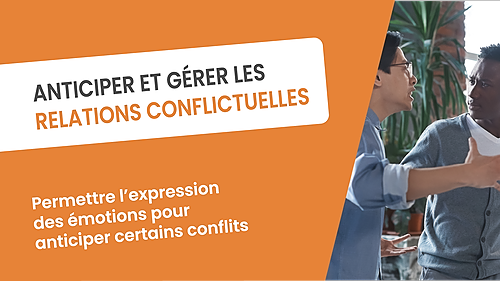 Représentation de la formation : ANTICIPER ET GÉRER LES RELATIONS CONFLICTUELLES