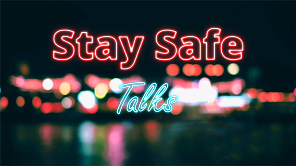 Stay Safe Talks
