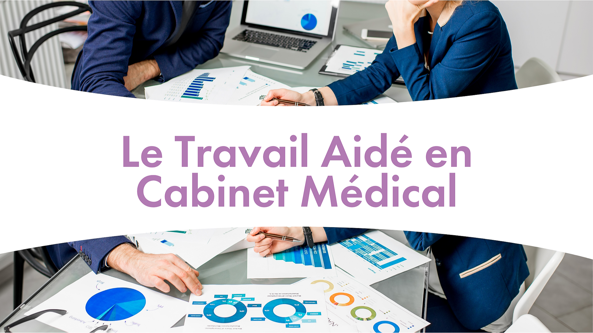 Représentation de la formation : Le travail aidé en cabinet médical