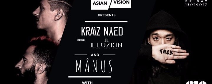 Asian Vision Presents ‘Kraiz & Nyed’ and Manus