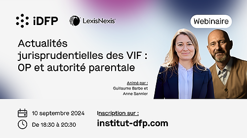 Représentation de la formation :  REPLAY | Ordonnance de protection et autorité parentale, actualité jurisprudentielle des VIF