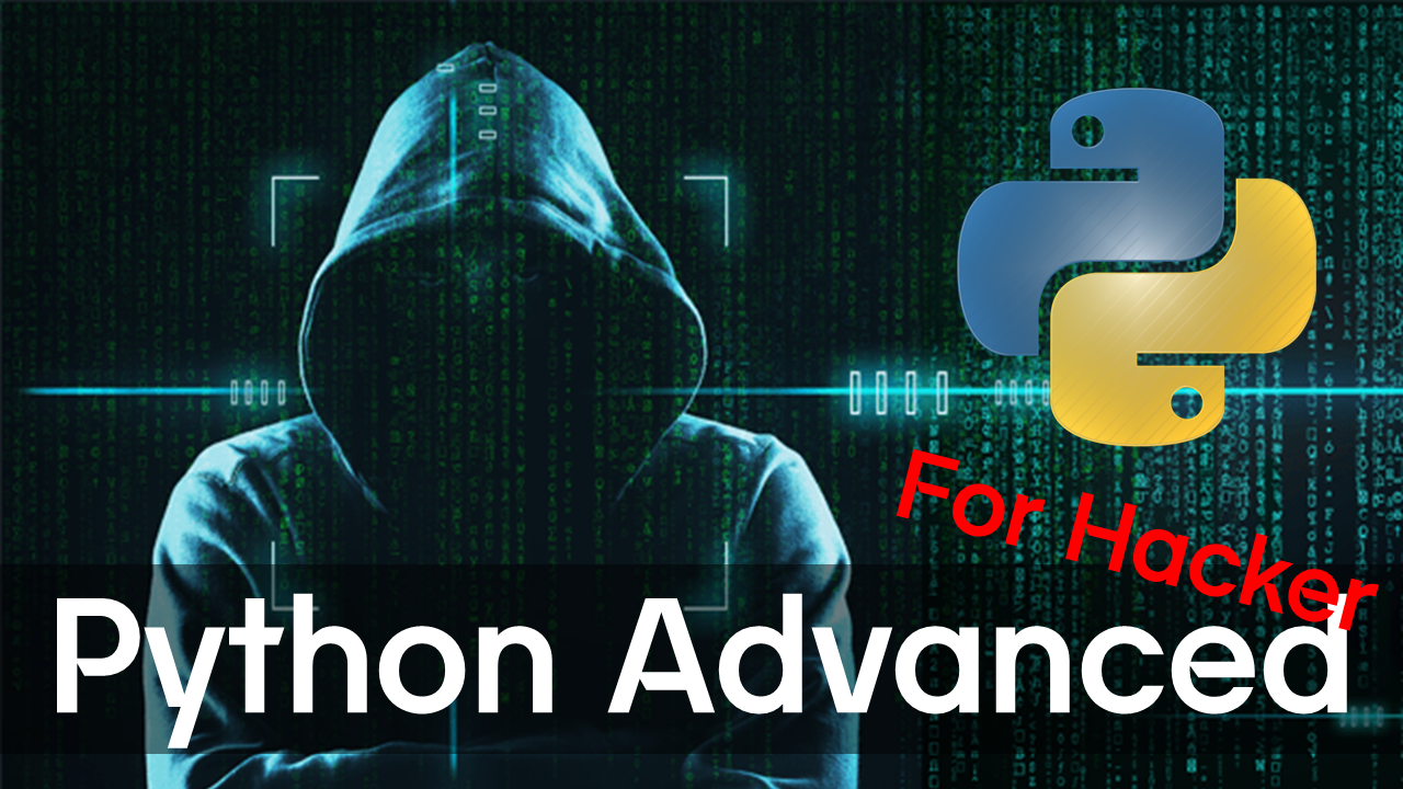 Python Advanced For Hacker | SegFault Academy