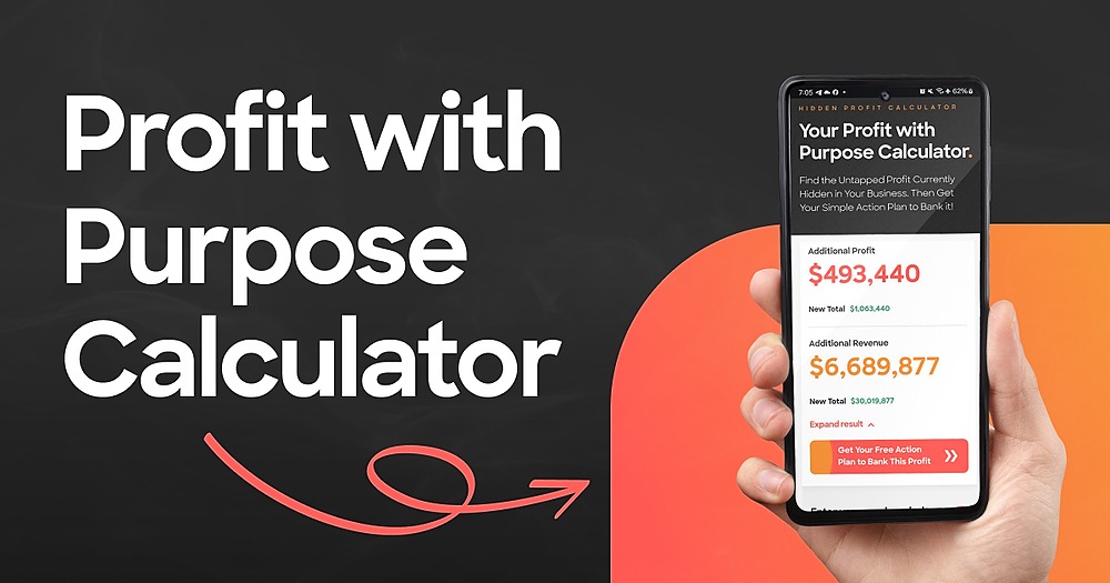 Calculate the Upside with our Profit with Purpose Calculator