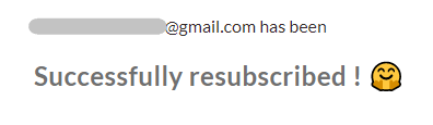 How to get resubscribed if you got unsubscribed by mistake