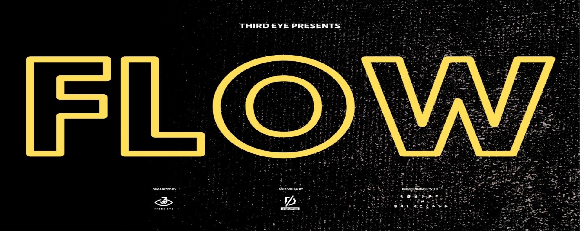 Third Eye Presents: FLOW w/ Axel Brizzy & Yaø