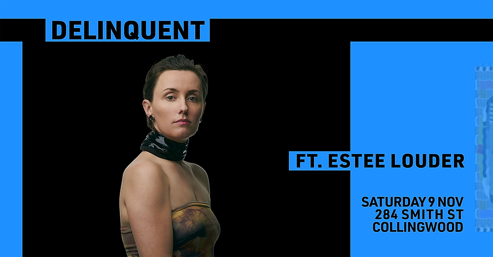 DELINQUENT VII ft. Estée Louder