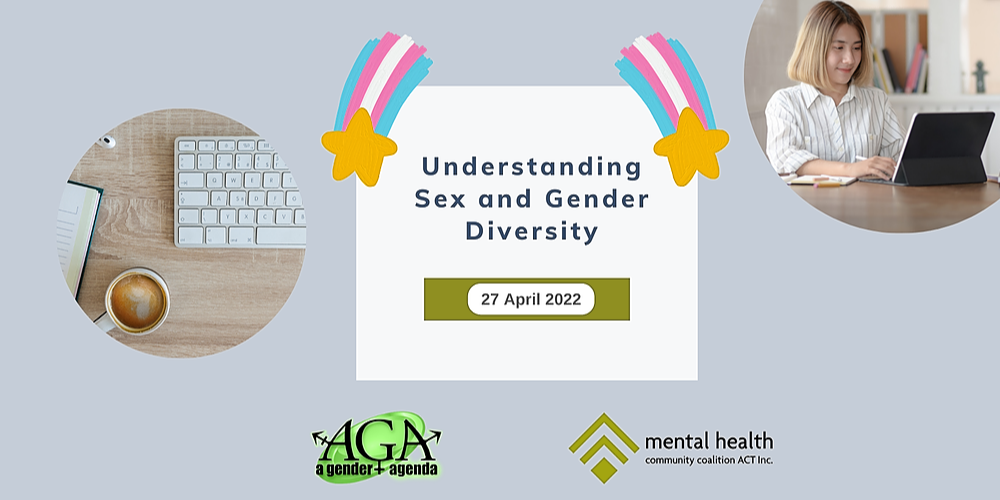 Understanding Sex And Gender Diversity Hosted Online Wed 27th Apr 2022 100 Pm 430 Pm Aest 0136