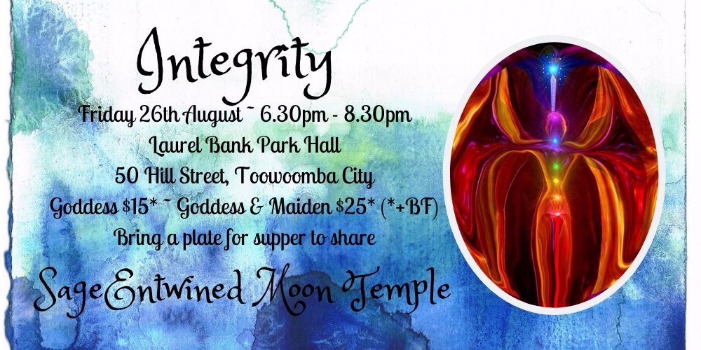 Sageentwined Moon Temple ~ August Dark Moon Circle ~ Integrity 