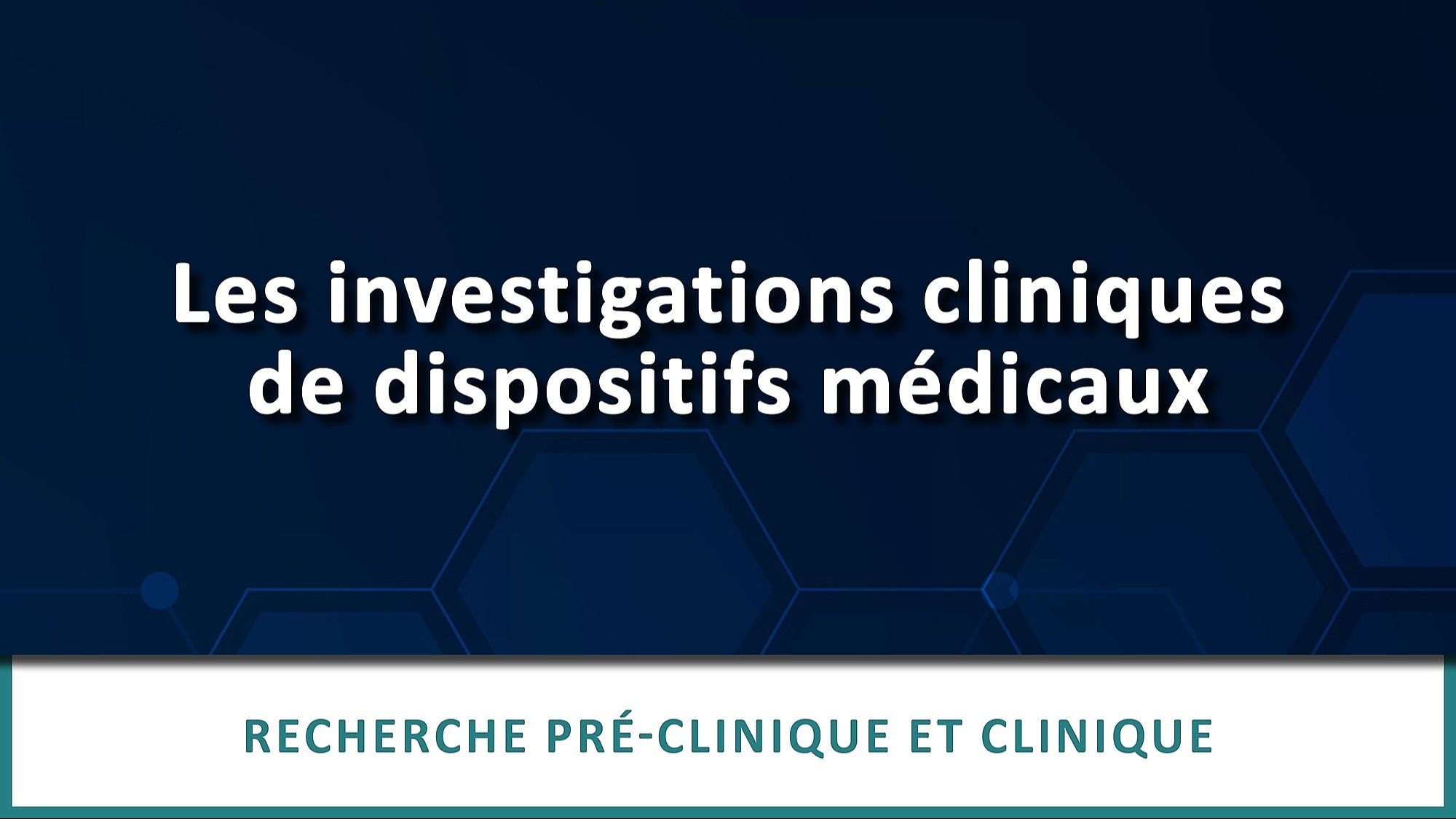Représentation de la formation : Les investigations cliniques de dispositifs médicaux