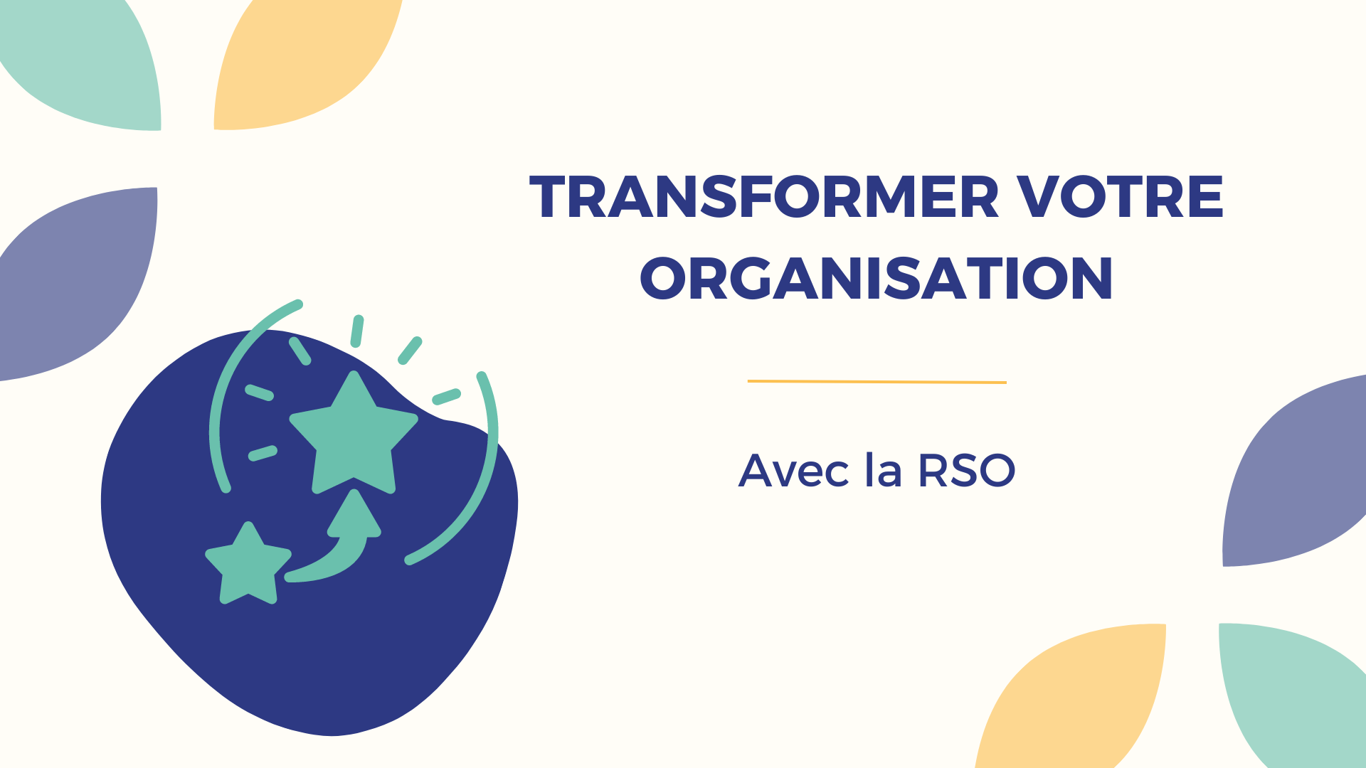 Représentation de la formation : Transformer votre organisation avec la RSO