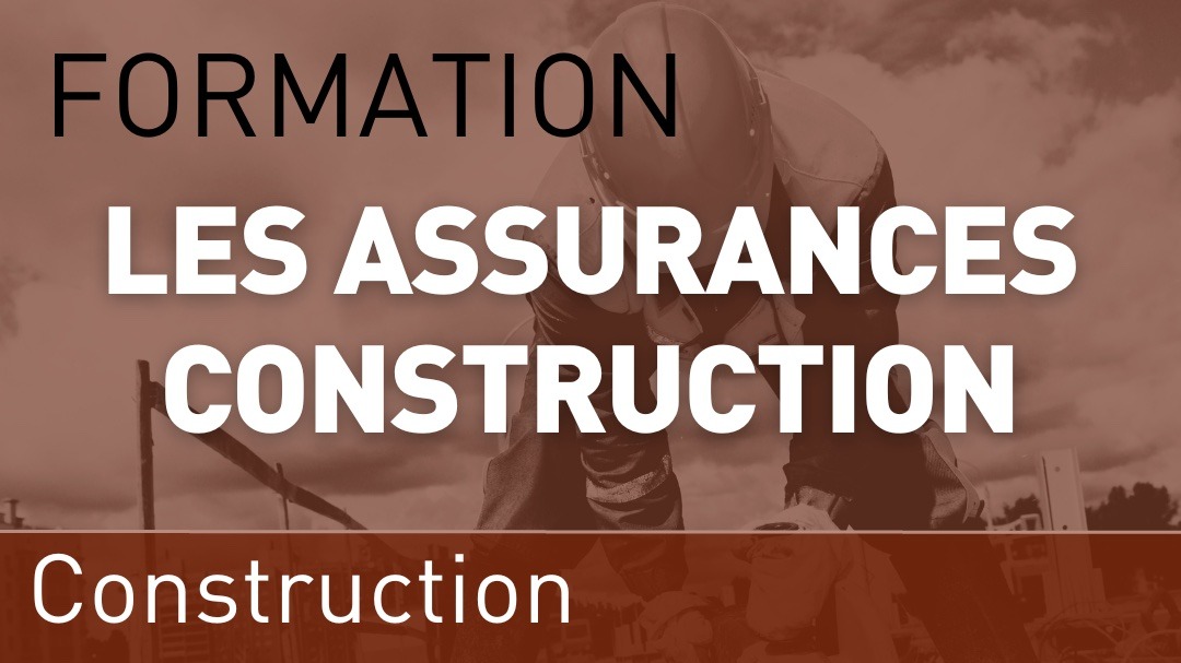 Représentation de la formation : Les assurances construction