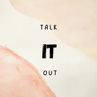 Talk IT Out! 