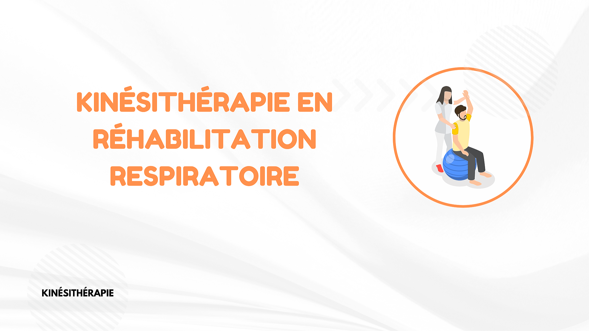 Représentation de la formation : KINÉSITHÉRAPIE EN RÉHABILITATION RESPIRATOIRE