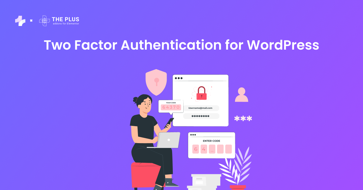 O8y5dhrwrsisrjdbosfo how to add two factor authentication for wordpress [easily] from the plus addons for elementor