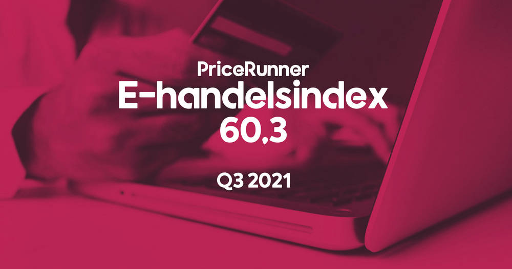PriceRunners E-handelsindex Q3 2021