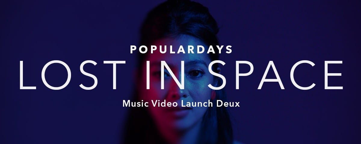  Lost in Space Music Video Launch Deux by Populardays