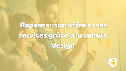 Représentation de la formation : Repenser son offre et ses services grâce à la culture design