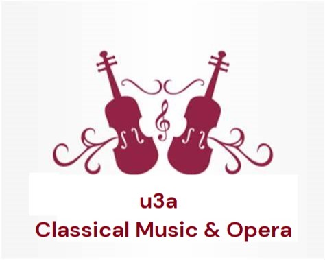 u3a Classical Music & Opera Group