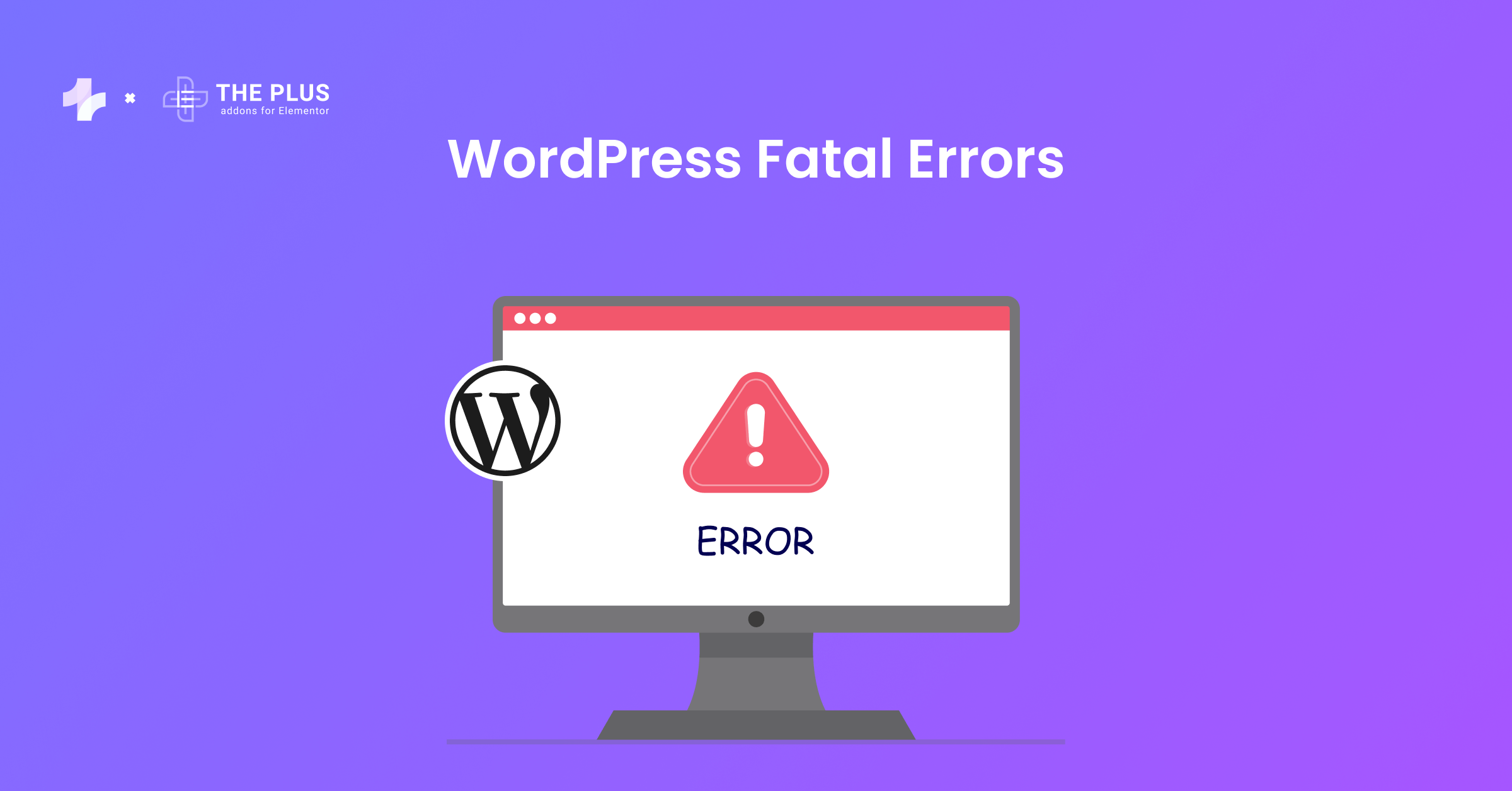 Oupie5ectb6erlhfa0ob how to fix wordpress fatal error [9 working methods] from the plus addons for elementor