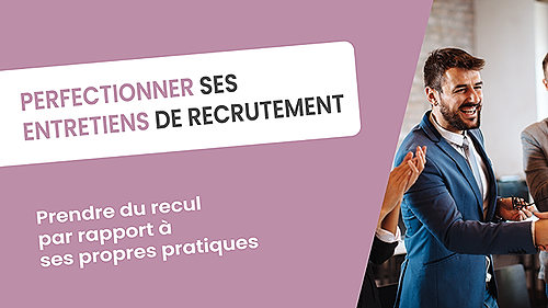 Représentation de la formation : PERFECTIONNER SES ENTRETIENS DE RECRUTEMENT