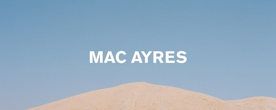 Mac Ayres presented by Collective Minds & Kilo Lounge