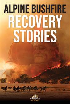 Alpine Bushfire Recovery Stories