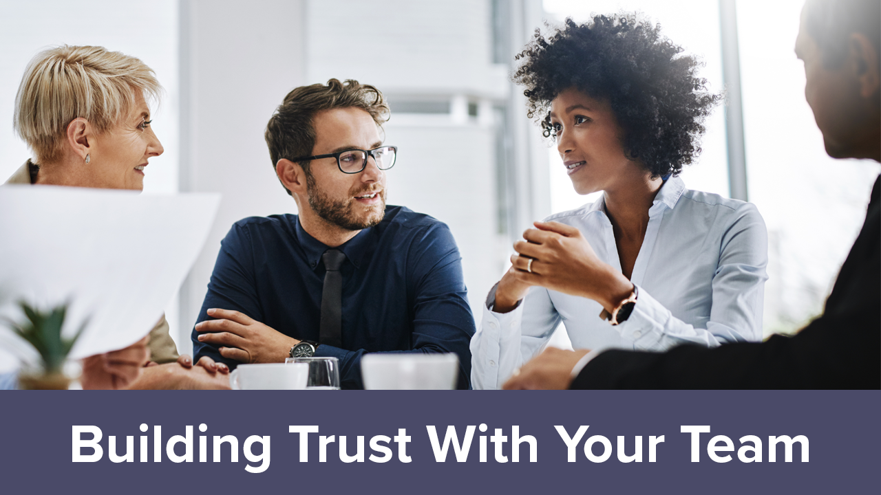 Building Trust With Your Team | Learnit Anytime