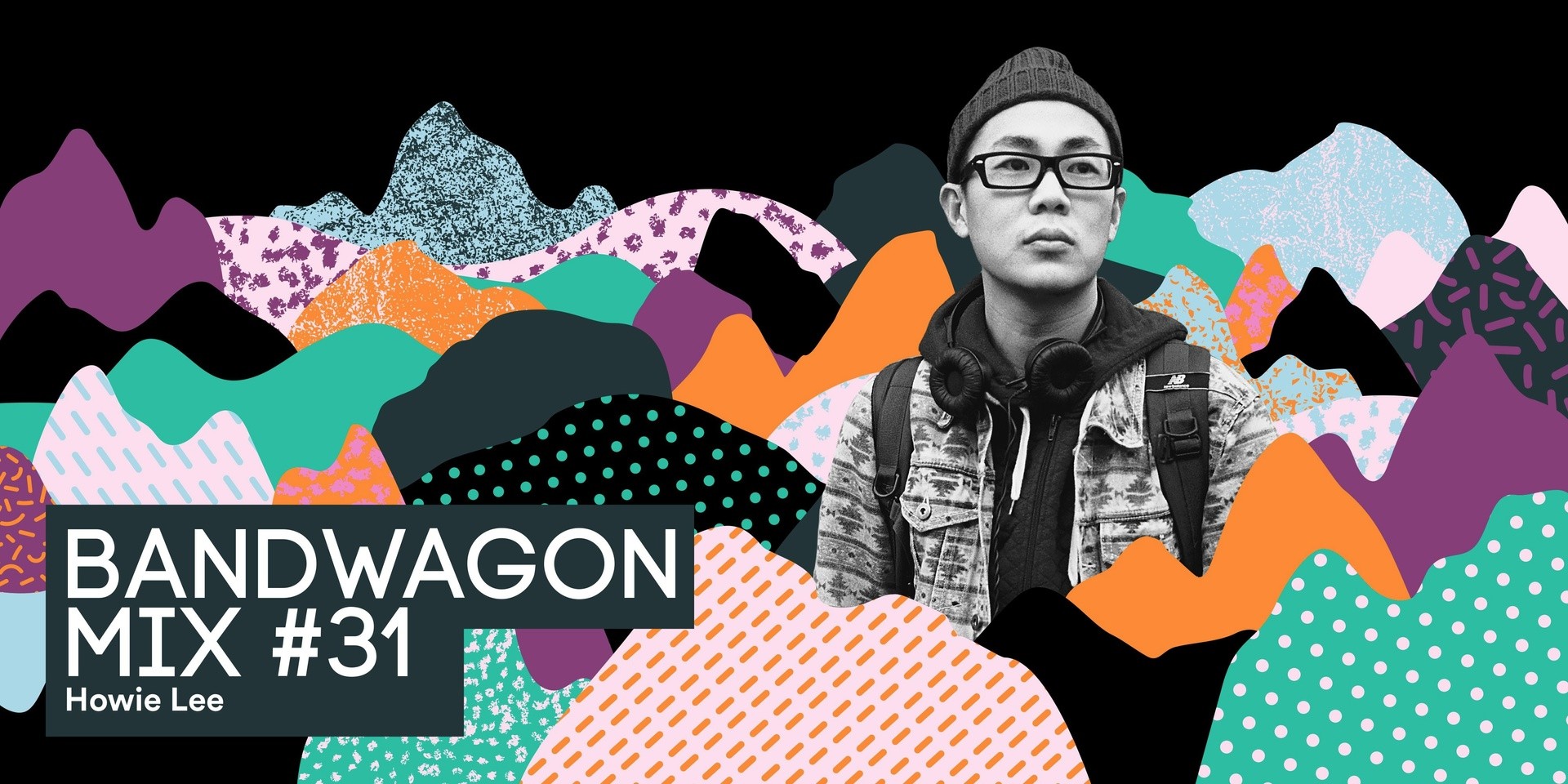 Bandwagon Mix #31: Howie Lee 