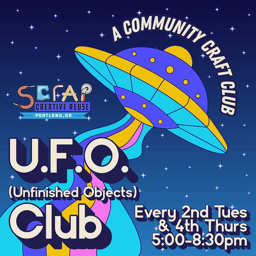 SCRAP PDX U.F.O. (Unfinished Objects) Club graphic