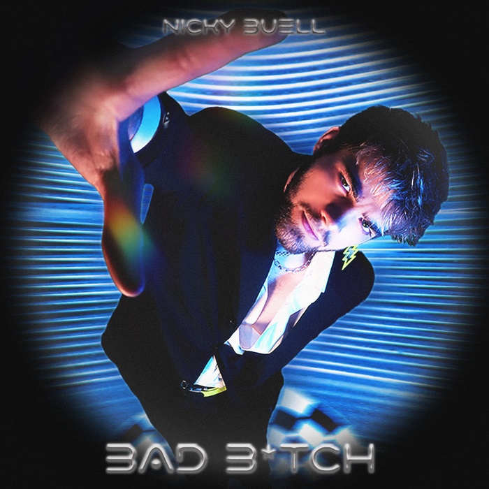 Nicky Buell - BAD B*TCH