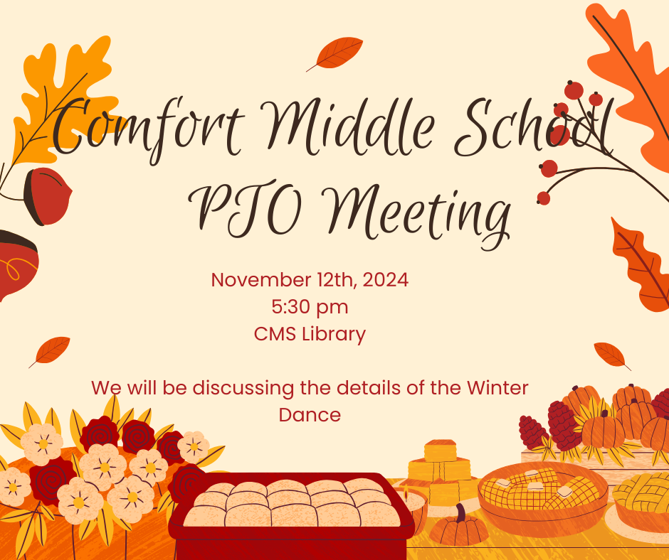 Comfort Middle School PTO Meeting Nov. 14