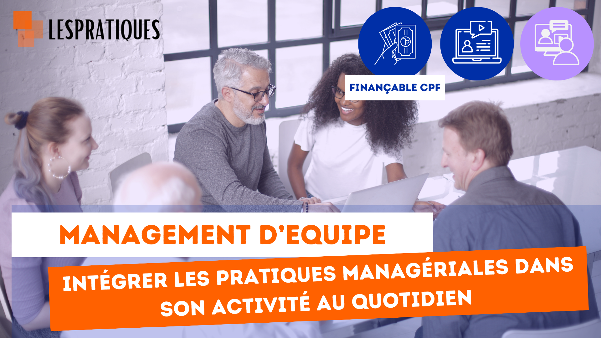 Représentation de la formation : Intégrer les pratiques managériales dans son activité au quotidien (certifiant)